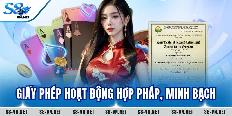 Giấy phép hoạt động hợp pháp, minh bạch của S8