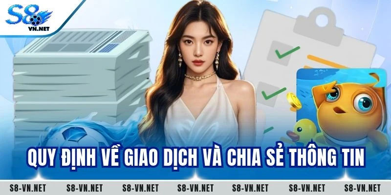 Quy định về giao dịch và chia sẻ thông tin