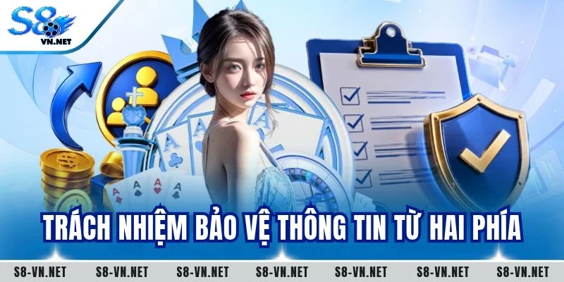 Trách nhiệm bảo vệ thông tin từ hai phía
